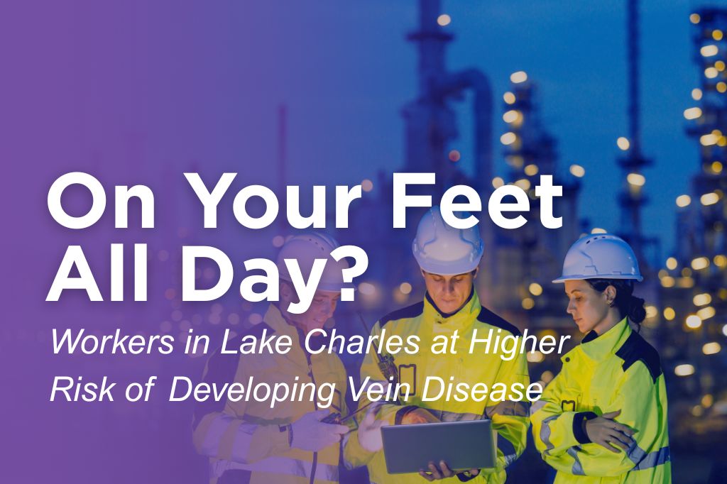 Plant workers in hard hats and safety gear standing on the job in Lake Charles, at higher risk of vein disease
